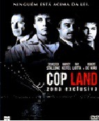 COP LAND- ZONA EXCLUSIVA